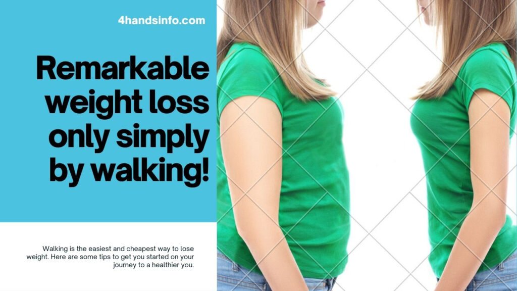 Remarkable weight loss only simply by walking!